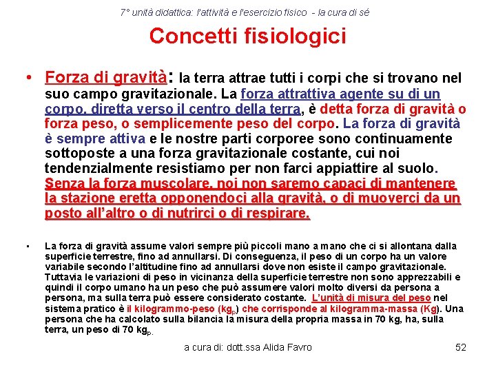7° unità didattica: l’attività e l’esercizio fisico - la cura di sé Concetti fisiologici
