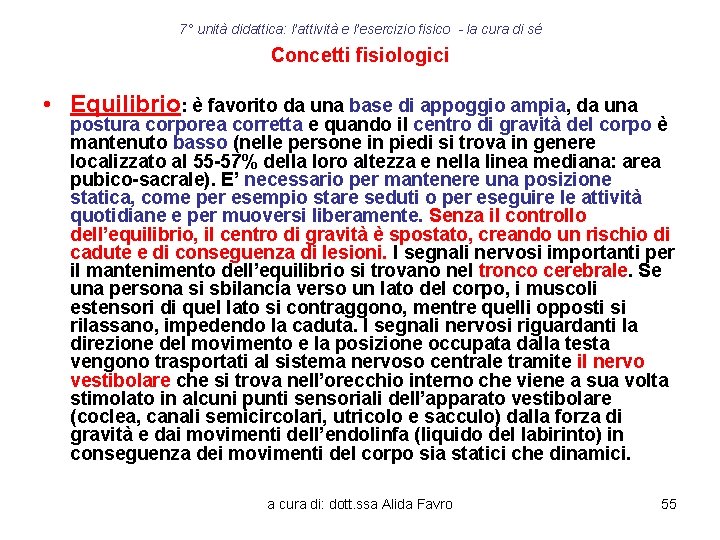 7° unità didattica: l’attività e l’esercizio fisico - la cura di sé Concetti fisiologici