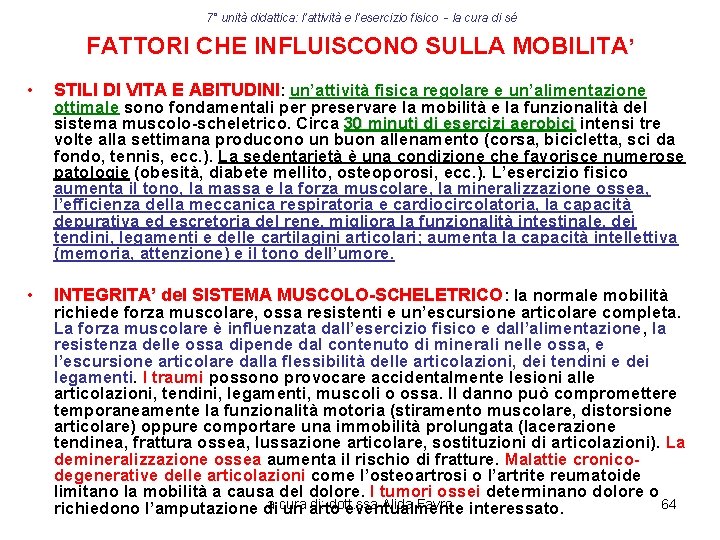 7° unità didattica: l’attività e l’esercizio fisico - la cura di sé FATTORI CHE