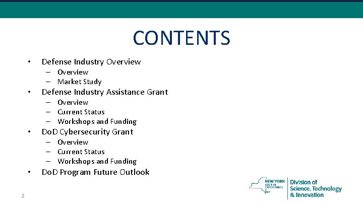 CONTENTS • Defense Industry Overview – Market Study • Defense Industry Assistance Grant –