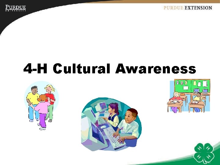 4 -H Cultural Awareness 