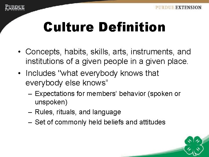 Culture Definition • Concepts, habits, skills, arts, instruments, and institutions of a given people