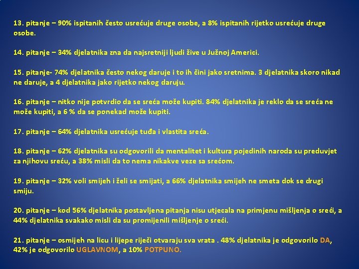 13. pitanje – 90% ispitanih često usrećuje druge osobe, a 8% ispitanih rijetko usrećuje
