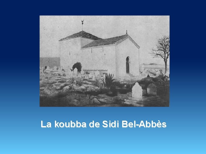 La koubba de Sidi Bel-Abbès 