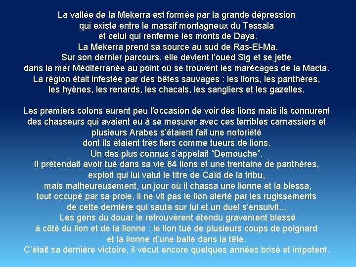 La vallée de la Mekerra est formée par la grande dépression qui existe entre