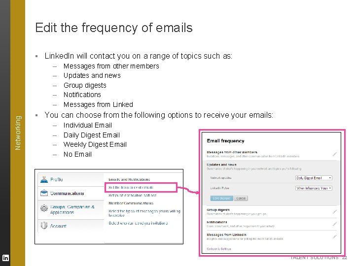 Edit the frequency of emails ▪ Linked. In will contact you on a range