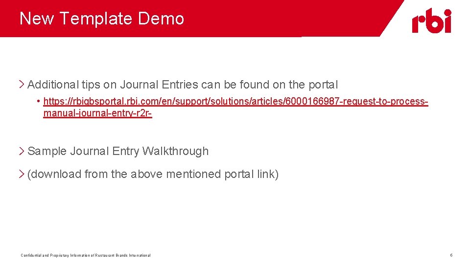 New Template Demo Additional tips on Journal Entries can be found on the portal