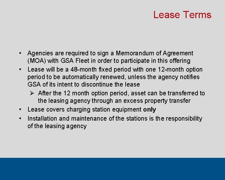 Lease Terms • Agencies are required to sign a Memorandum of Agreement (MOA) with