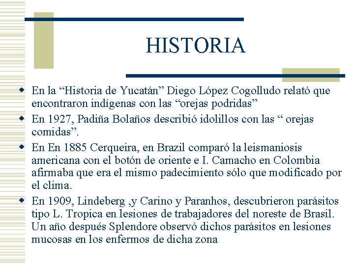HISTORIA w En la “Historia de Yucatán” Diego López Cogolludo relató que encontraron indígenas HISTORIA w En la “Historia de Yucatán” Diego López Cogolludo relató que encontraron indígenas