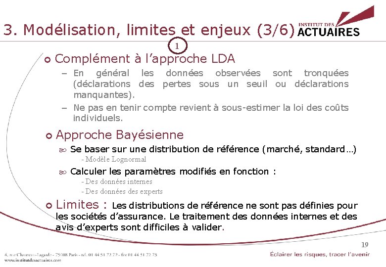 3. Modélisation, limites et enjeux (3/6) 1 Complément à l’approche LDA 19 – En 3. Modélisation, limites et enjeux (3/6) 1 Complément à l’approche LDA 19 – En