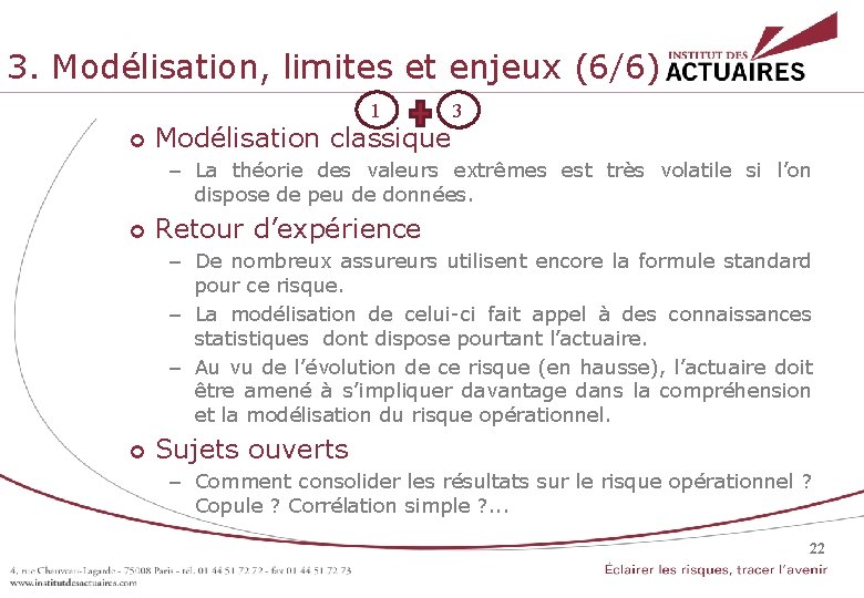 3. Modélisation, limites et enjeux (6/6) 1 Modélisation classique 3 – La théorie des 3. Modélisation, limites et enjeux (6/6) 1 Modélisation classique 3 – La théorie des