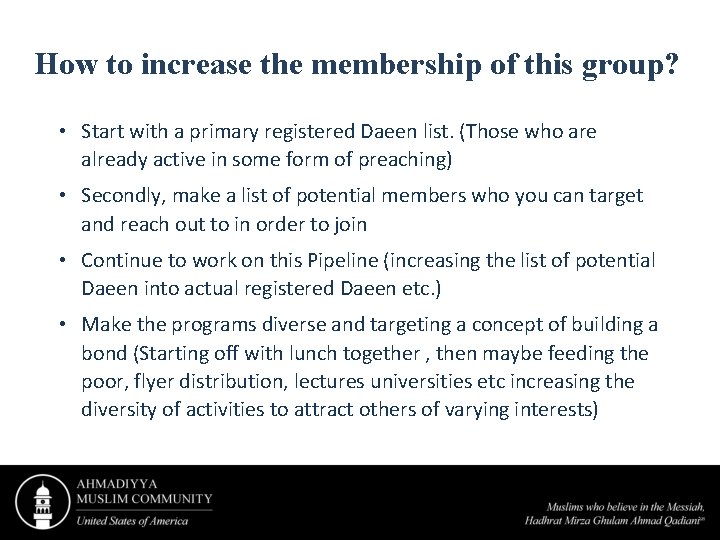 How to increase the membership of this group? • Start with a primary registered