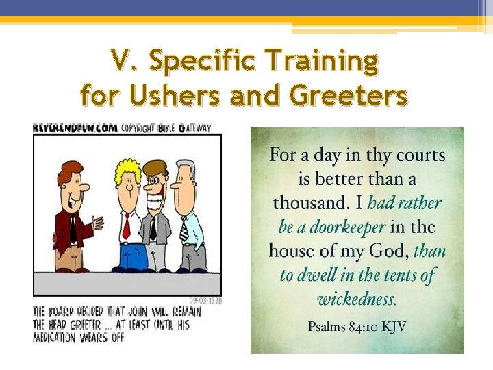 V. Specific Training for Ushers and Greeters V. Specific Training for Ushers and Greeters