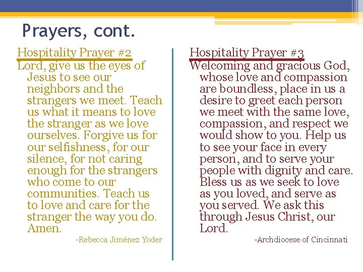Prayers, cont. Hospitality Prayer #2 Lord, give us the eyes of Jesus to see Prayers, cont. Hospitality Prayer #2 Lord, give us the eyes of Jesus to see