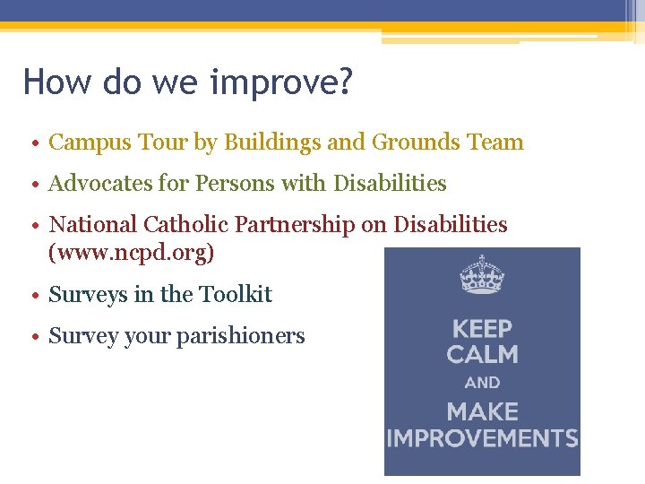 How do we improve? • Campus Tour by Buildings and Grounds Team • Advocates How do we improve? • Campus Tour by Buildings and Grounds Team • Advocates
