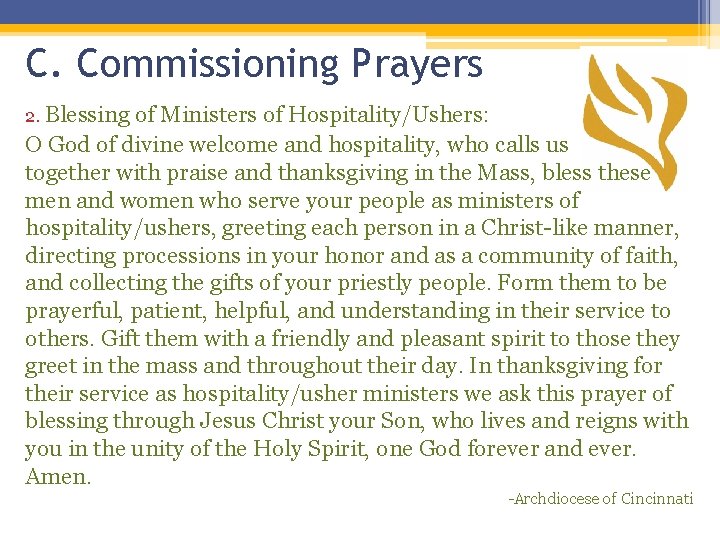 C. Commissioning Prayers 2. Blessing of Ministers of Hospitality/Ushers: O God of divine welcome C. Commissioning Prayers 2. Blessing of Ministers of Hospitality/Ushers: O God of divine welcome
