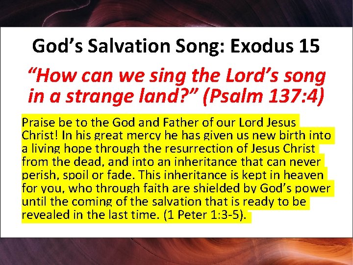 God’s Salvation Song: Exodus 15 “How can we sing the Lord’s song in a