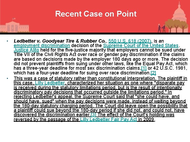 Recent Case on Point • • Ledbetter v. Goodyear Tire & Rubber Co. ,