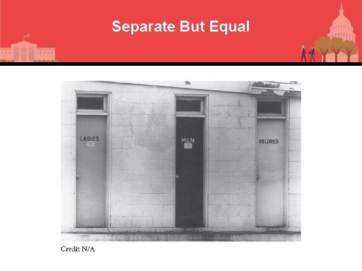 Separate But Equal 