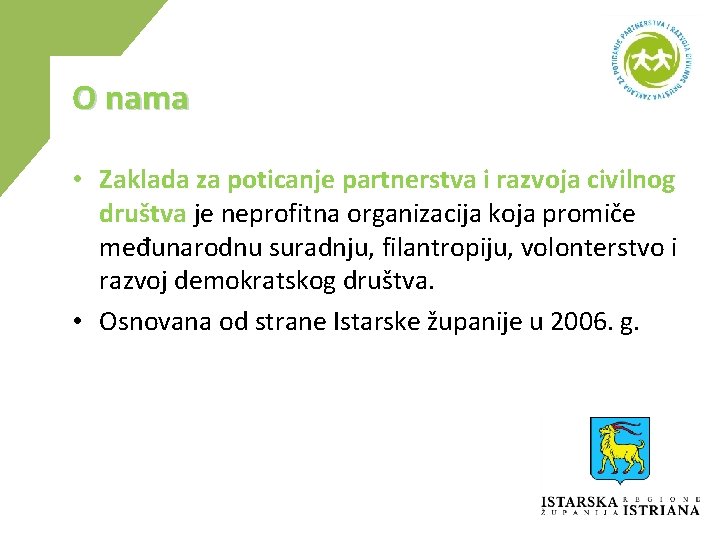 O nama • Zaklada za poticanje partnerstva i razvoja civilnog društva je neprofitna organizacija