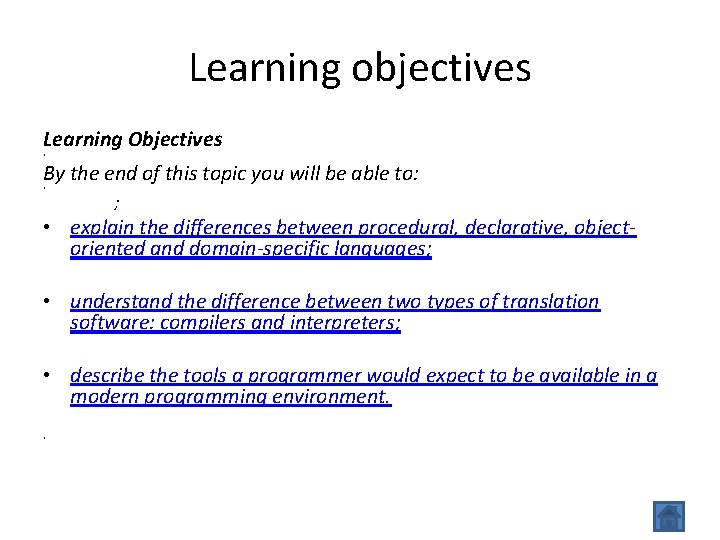 Learning objectives Learning Objectives • By the end of this topic you will be