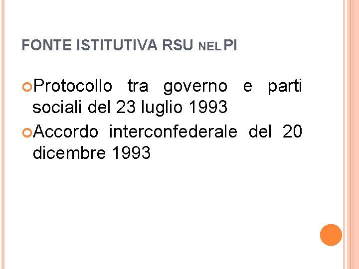 FONTE ISTITUTIVA RSU NEL PI Protocollo tra governo e parti sociali del 23 luglio