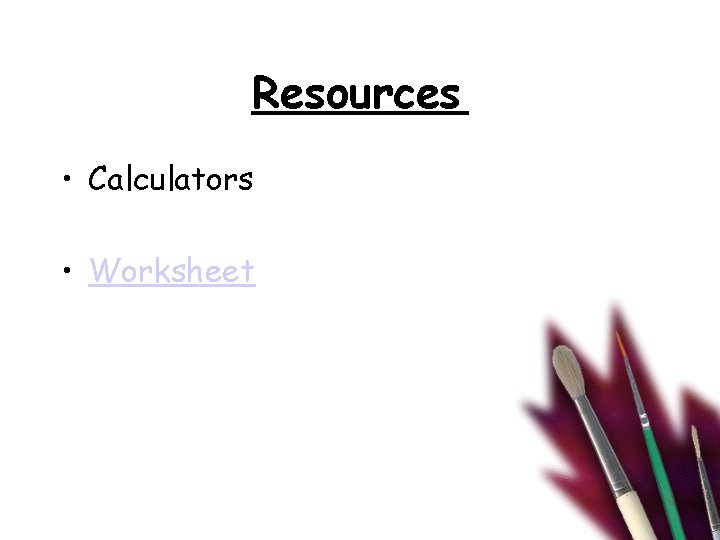 Resources • Calculators • Worksheet 