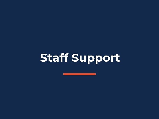 Staff Support Staff Support