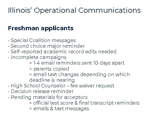 Illinois’ Operational Communications Freshman applicants - Special Coalition messages - Second choice major reminder Illinois’ Operational Communications Freshman applicants - Special Coalition messages - Second choice major reminder