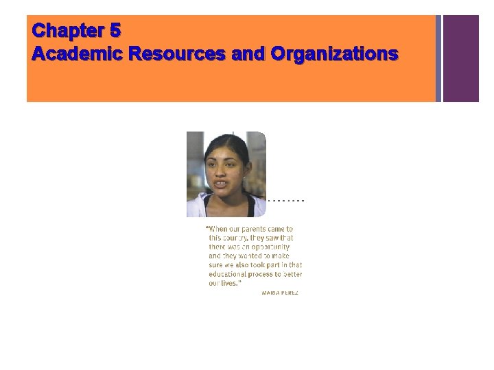Chapter 5 Academic Resources and Organizations Chapter 5 Academic Resources and Organizations