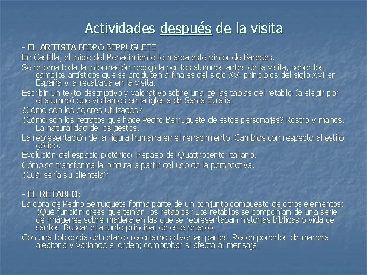 Actividades después de la visita - EL ARTISTA PEDRO BERRUGUETE: En Castilla, el inicio