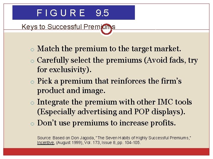 FIGURE 9. 5 Keys to Successful Premiums o Match the premium to the target