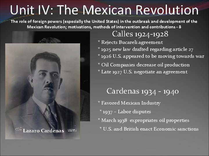 Unit IV: The Mexican Revolution The role of foreign powers (especially the United States) Unit IV: The Mexican Revolution The role of foreign powers (especially the United States)