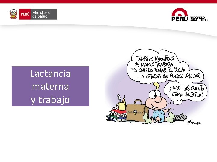 Lactancia materna y trabajo Lactancia materna y trabajo