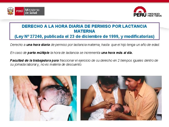 DERECHO A LA HORA DIARIA DE PERMISO POR LACTANCIA MATERNA (Ley Nº 27240, publicada DERECHO A LA HORA DIARIA DE PERMISO POR LACTANCIA MATERNA (Ley Nº 27240, publicada