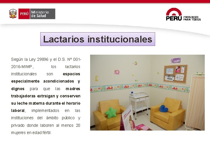 Lactarios institucionales Según la Ley 29896 y el D. S. Nº 0012016 -MIMP, institucionales Lactarios institucionales Según la Ley 29896 y el D. S. Nº 0012016 -MIMP, institucionales