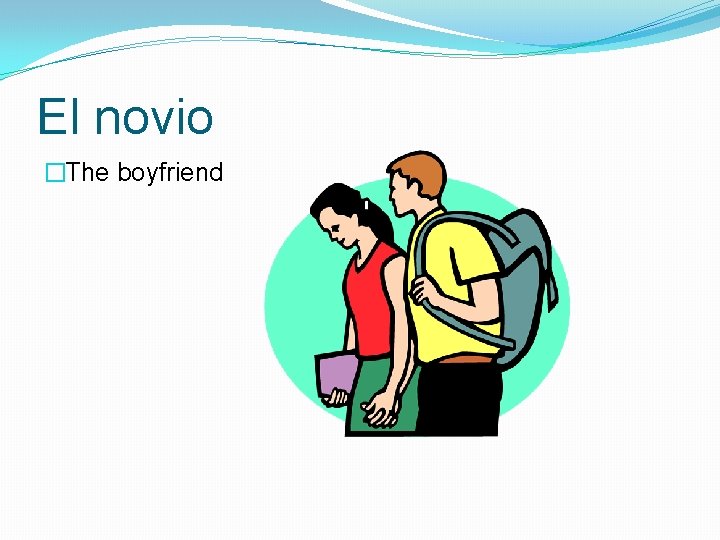 El novio �The boyfriend 