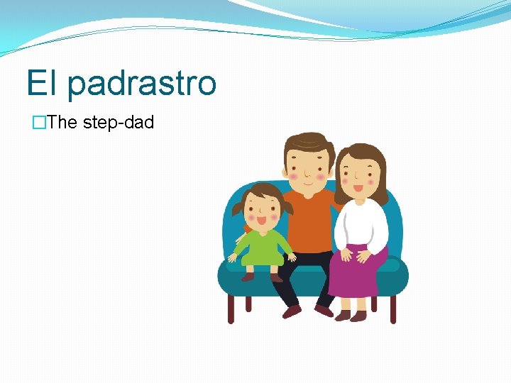 El padrastro �The step-dad 