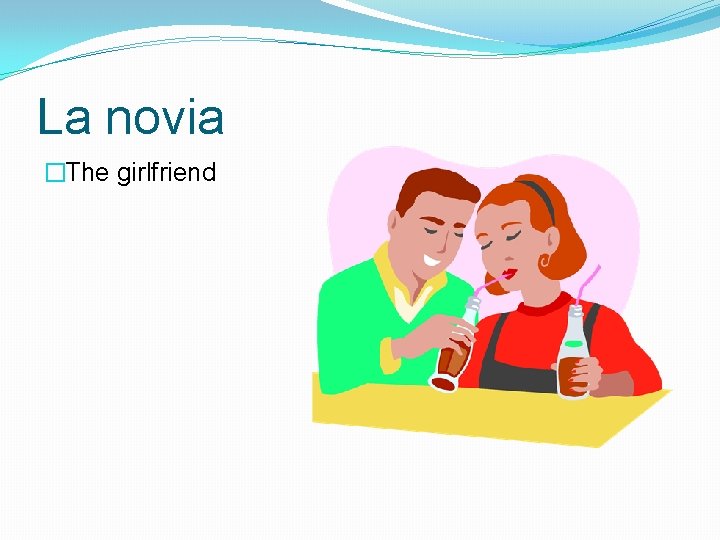 La novia �The girlfriend 