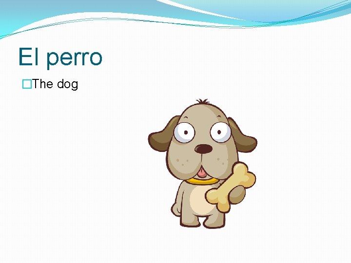 El perro �The dog 