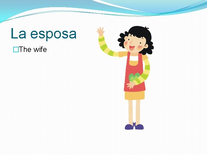 La esposa �The wife 