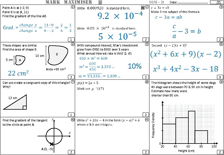 MARK MAXIMISER ① Point A is at (− 2, 9) Point B is at