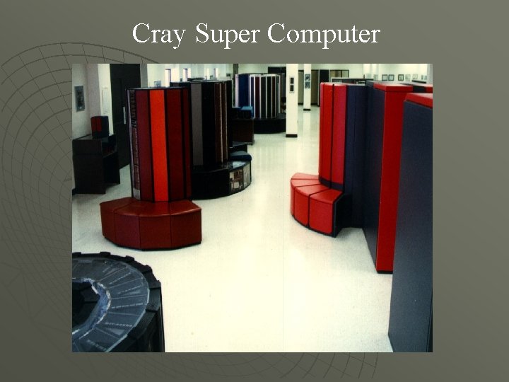 Cray Super Computer 