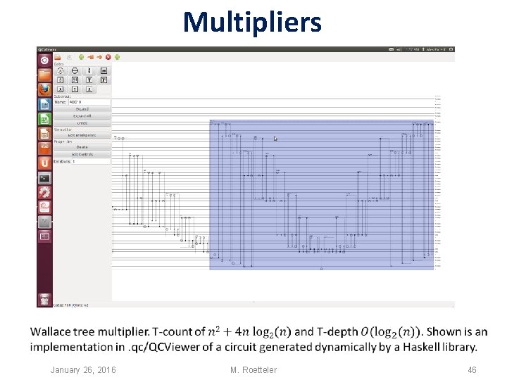 Multipliers January 26, 2016 M. Roetteler 46 Multipliers January 26, 2016 M. Roetteler 46