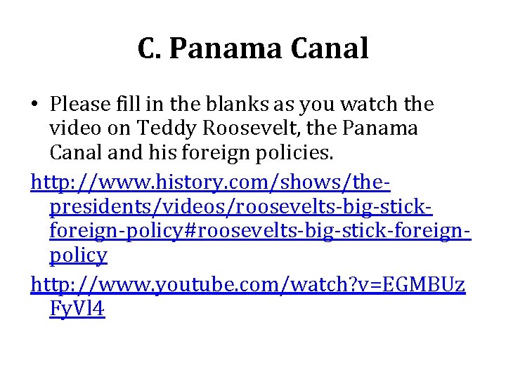 C. Panama Canal • Please fill in the blanks as you watch the video C. Panama Canal • Please fill in the blanks as you watch the video