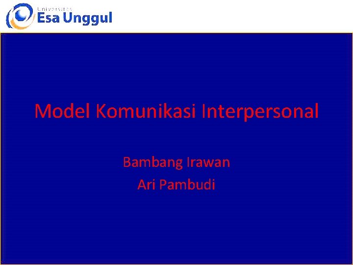 Model Komunikasi Interpersonal Bambang Irawan Ari Pambudi 