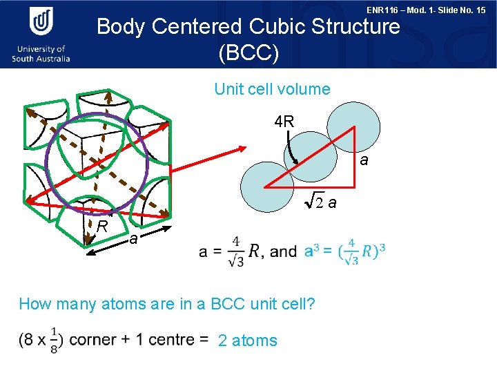 ENR 116 – Mod. 1 - Slide No. 15 Body Centered Cubic Structure (BCC)