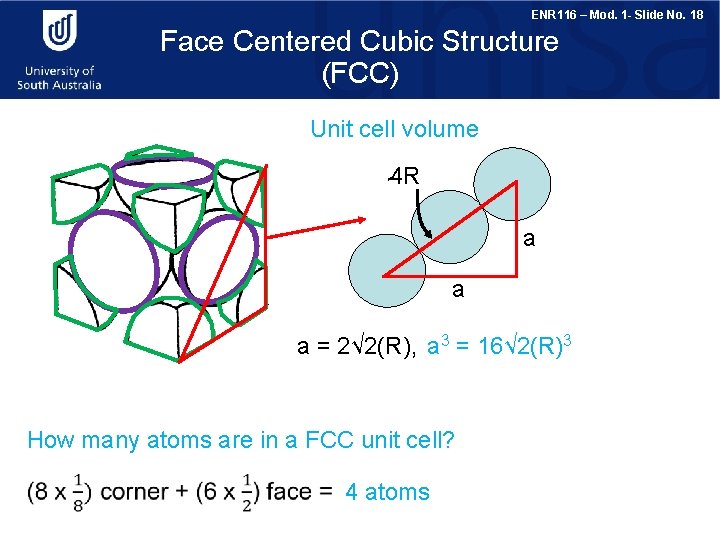 ENR 116 – Mod. 1 - Slide No. 18 Face Centered Cubic Structure (FCC)