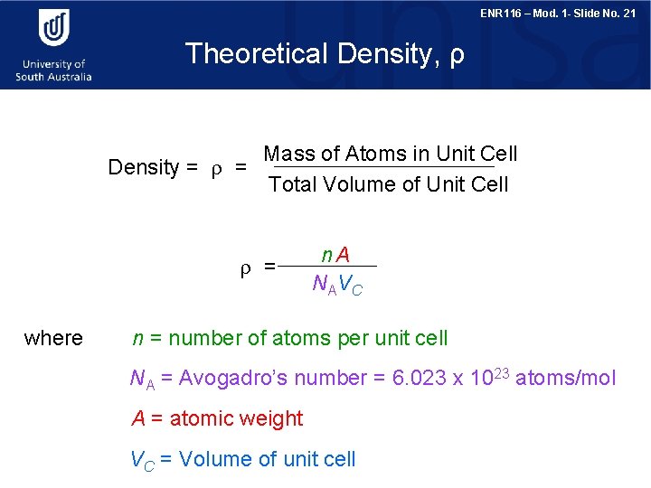 ENR 116 – Mod. 1 - Slide No. 21 Theoretical Density, ρ Mass of
