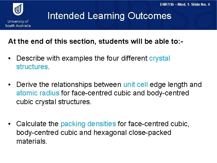 ENR 116 – Mod. 1 - Slide No. 4 Intended Learning Outcomes At the